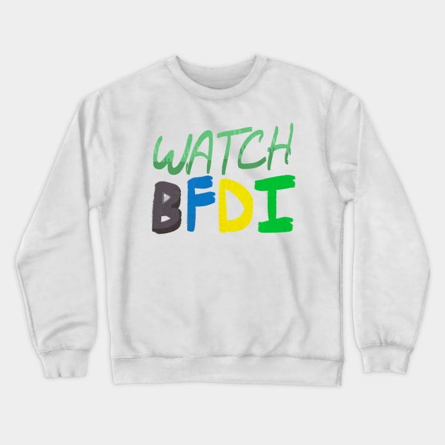 Watch BFDI Crewneck Sweatshirt by MsBonnie